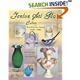 Fenton Art Glass Colors and Hand-Decorated Patterns 1939-1980: Identification and Value... by Margaret Whitmyer and Kenn Whitmyer