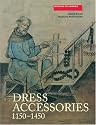 Dress Accessories, c. 1150- c. 1450 (Medieval Finds from Excavations in London)
