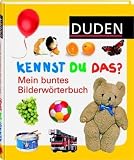 Duden - Kennst du das? Mein buntes Bilderw�rterbuch - 