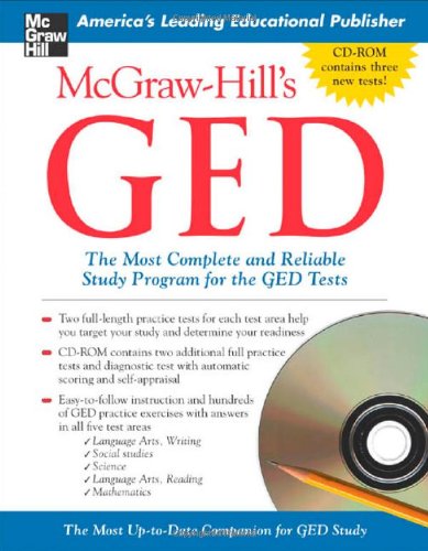 McGraw-Hill's GED w CD-ROM: The Most Complete and Reliable Study Program for the GED Tests McGraw-Hill's GED w CD-ROM: The Most Complete and Reliable Study Program for the GED Tests