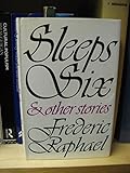 Sleeps six, and other stories