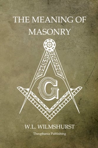 The Meaning of Masonry