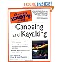 The Complete Idiot's Guide to Canoeing and Kayaking
