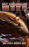 When the Sky Fell (Sky Chronicles)