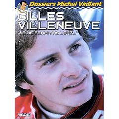 Gilles Villeneuve : Je ne serai pas long...