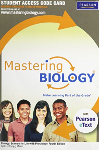 MasteringBiology with Pearson eText -- Standalone Access Card -- for Biology: Science for Life with Physiology (4th Edition)