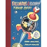 Fillmore And Geary Take Off The Adventures of a Robot Boy and a Boy Boy