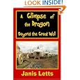 A Glimpse of the Dragon - Beyond the Great Wall by Janis Letts