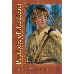 Brothers of the Heart: A Story of the Old Northwest, 1837-1838
