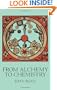From Alchemy to Chemistry (Dover Science Books)