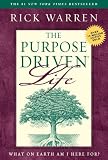 The Purpose Driven Life - What On Earth Am I Here For?
