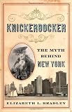 Knickerbocker: The Myth behind New York