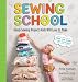 Sewing School: 24 Sewing Projects Kids Will Love to Make
