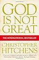 God is Not Great: How Religion Poisons Everything