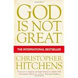 God is Not Great: How Religion Poisons Everythingpar Christopher Hitchens