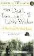 Death, Taxes, and Leaky Waders : A John Gierach Fly-Fishing Treasury