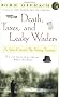 Death, Taxes, and Leaky Waders