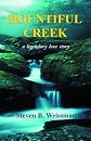 Bountiful Creek: a legendary love story