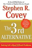 The 3rd Alternative: Solving Lifes Most Difficult Problems