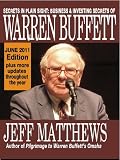 Secrets in Plain Sight: Business & Investing Secrets of Warren Buffett, 2011 Edition (eBooks on Investing Series)