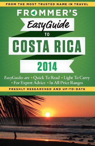 Frommer's EasyGuide to Costa Rica 2014 (Easy Guides)