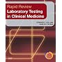 Rapid Review Laboratory Testing in Clinical Medicine: with STUDENT CONSULT Access
