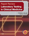 Rapid Review Laboratory Testing in Clinical Medicine: with STUDENT CONSULT Access (Mosby's Rapid Review)