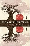 Measuring Time: A Novel