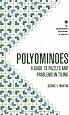 Polyominoes: A Guide to Puzzles and Problems in Tiling (Spectrum)