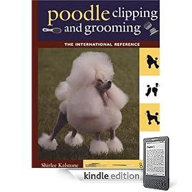 Poodle Clipping and Grooming: The International Reference