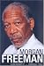 Morgan Freeman: A Biography