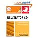 Illustrator CS4 for Windows and Macintosh: Visual QuickStart Guide