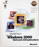 ALS Designing a Microsoft Windows 2000 Network Infrastructure (Microsoft Official Academic Course)