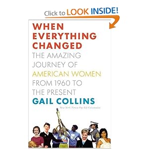 When Everything Changed - Gail Collins 