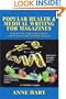 Popular Health & Medical Writing for Magazines: How to Turn Current Research & Trends into Salable Feature Articles