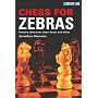 Chess for Zebras: Thinking Differently about Black and White