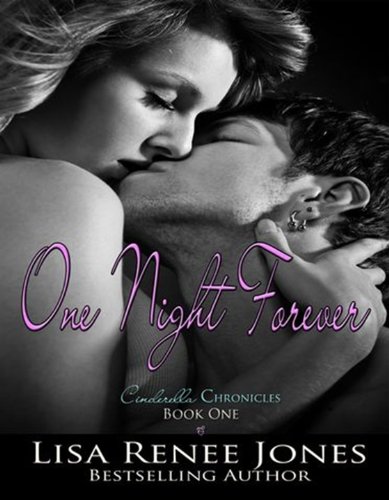 One Night Forever (Cinderella Chronicles Book 1)