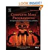 Complete Maya Programming Volume II, Volume 2: An In-depth Guide to 3D Fundamentals, Geometry, and Modeling (The Morgan Kaufmann Series in Computer Graphics)