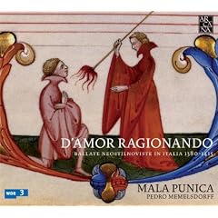 Ragionando D'Amore : Ballades De L'Ars Nova Italien