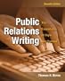 Public Relations Writing: The Essentials of Style and Format