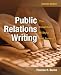 Public Relations Writing: The Essentials of Style and Format