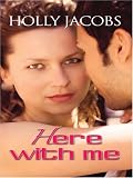Here With Me (Silhouette Romance)