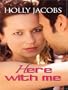 Here With Me
