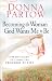 Becoming the Woman God Wants Me to Be: A 90-Day Guide to Living the Proverbs 31 Life Becoming the Woman God Wants Me to Be: A 90-Day Guide to Living the Proverbs 31 Life