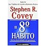 El octavo h�bito: De la efectividad a la grandeza:&hellip de Stephen R. Covey