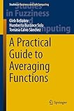 A practical guide to averaging functions