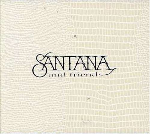 Santana - Santana & Friends - Zortam Music