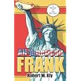 All-American Frank:: A History of the Hot Dog