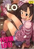 LO (エルオー) 2009年 05月号 [雑誌]