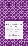 Andre Maurois (1885-1967) : fortunes and misfortunes of a moderate